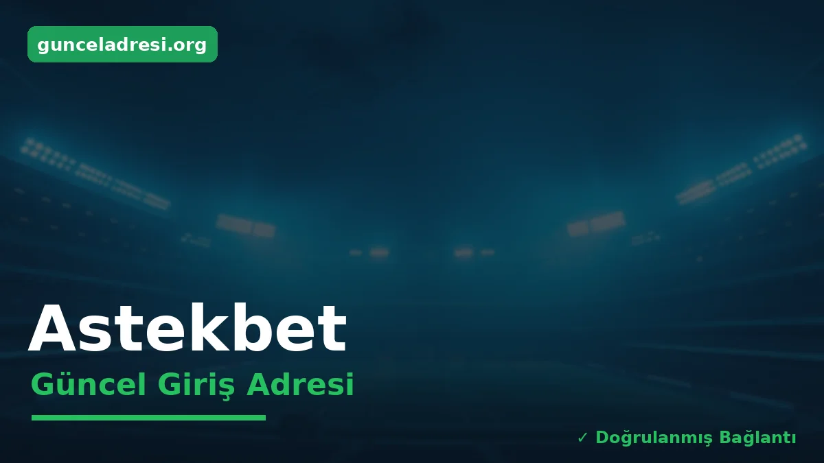 Astekbet Güncel Giriş Adresi