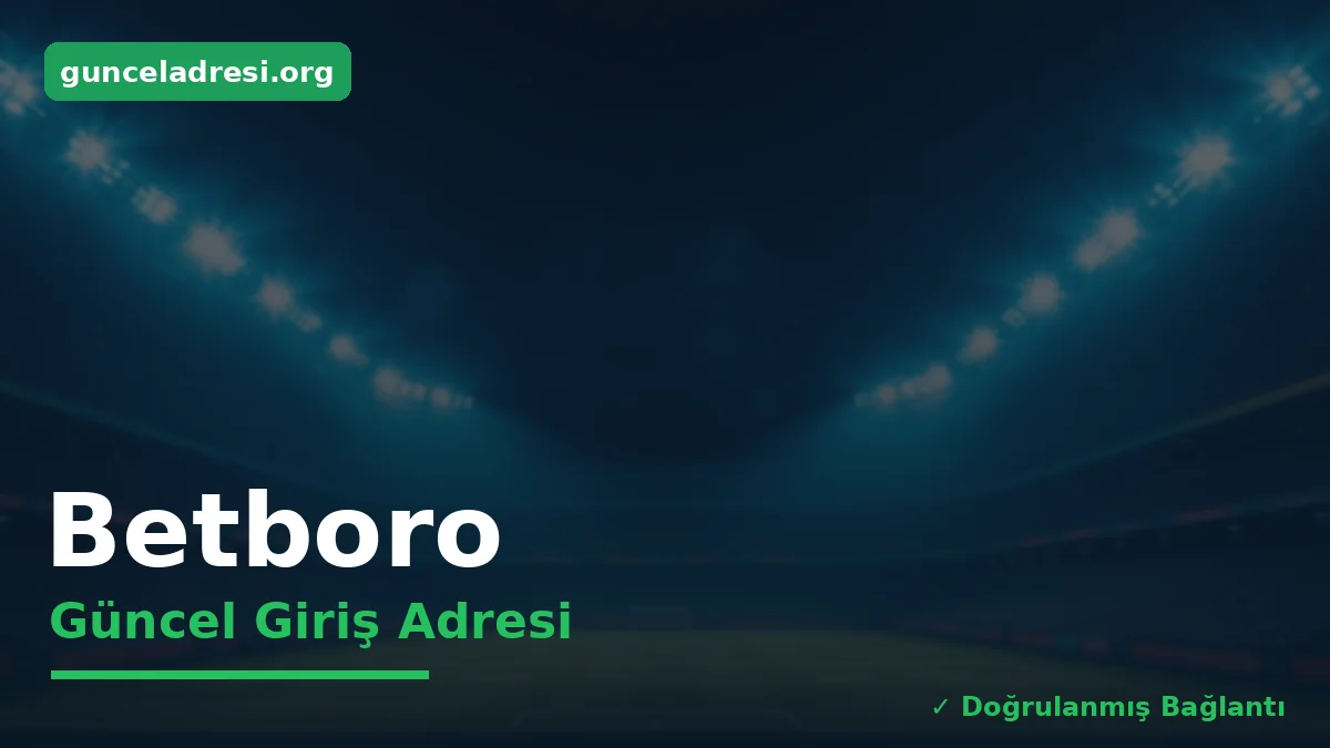 Betboro Güncel Giriş Adresi