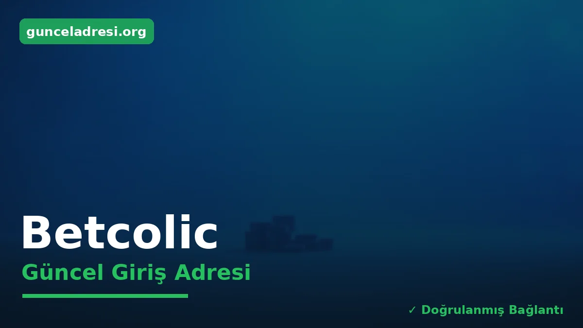 Betcolic Güncel Giriş Adresi