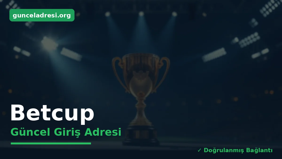 Betcup Güncel Giriş Adresi