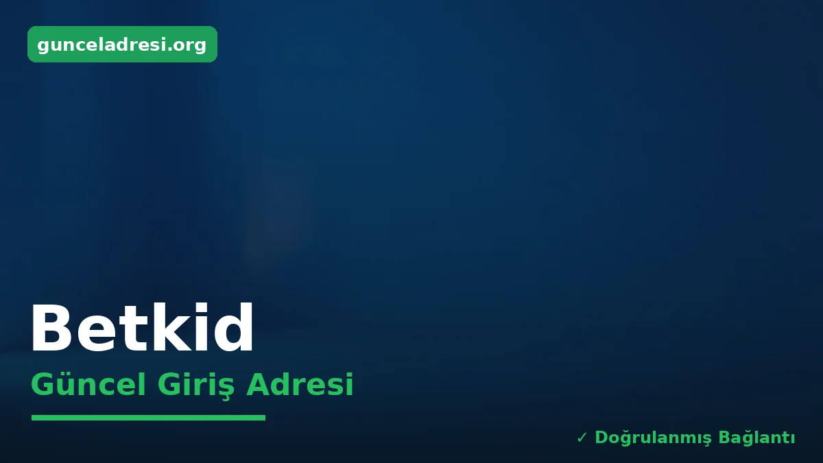 Betkid Güncel Giriş Adresi
