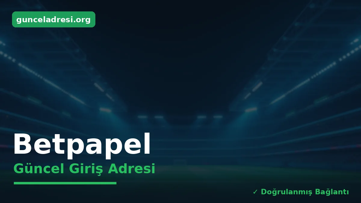 Betpapel Güncel Giriş Adresi