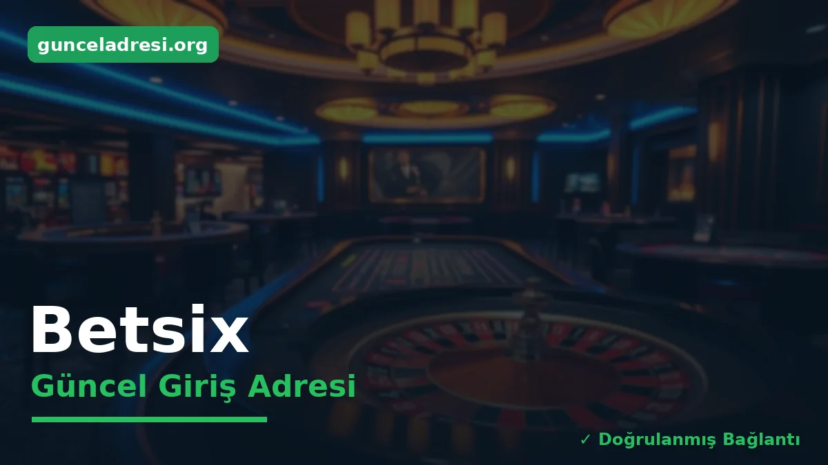 Betsix Güncel Giriş Adresi