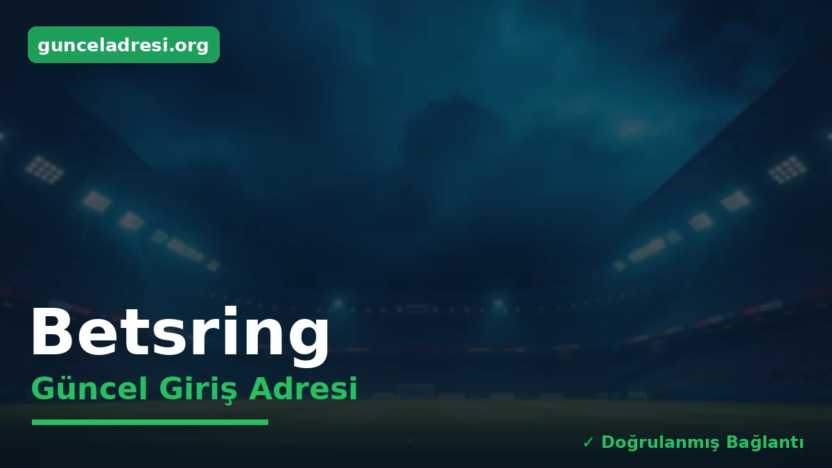 Betsring Güncel Giriş Adresi
