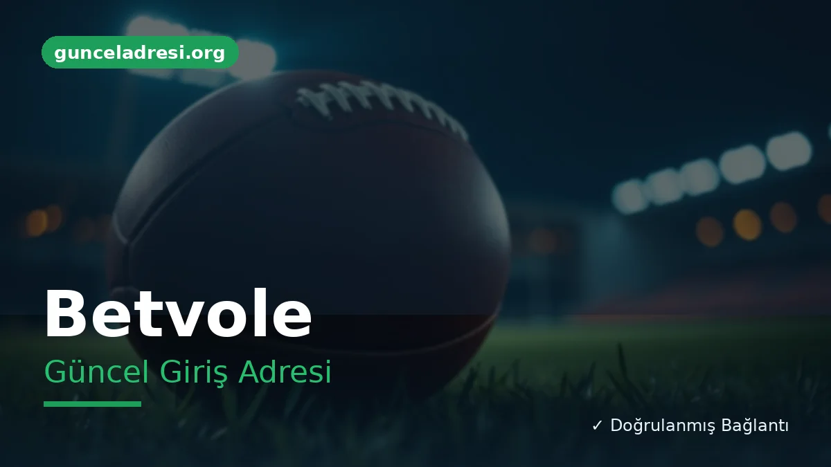 Betvole Güncel Giriş Adresi