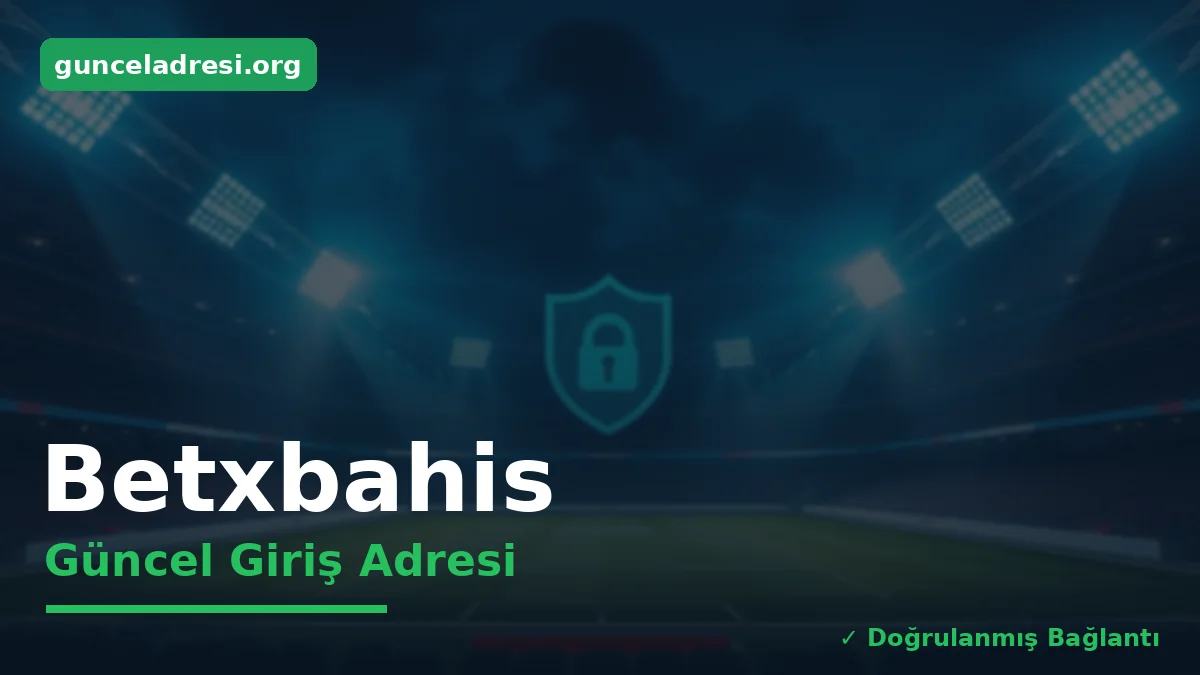 Betxbahis Güncel Giriş Adresi