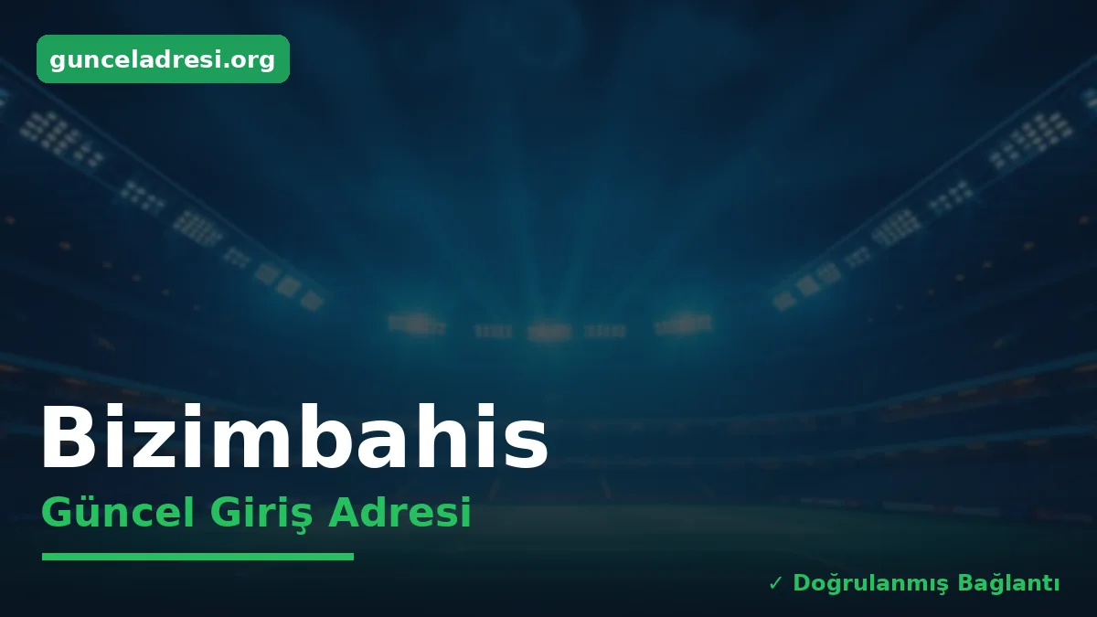 Bizimbahis Güncel Giriş Adresi