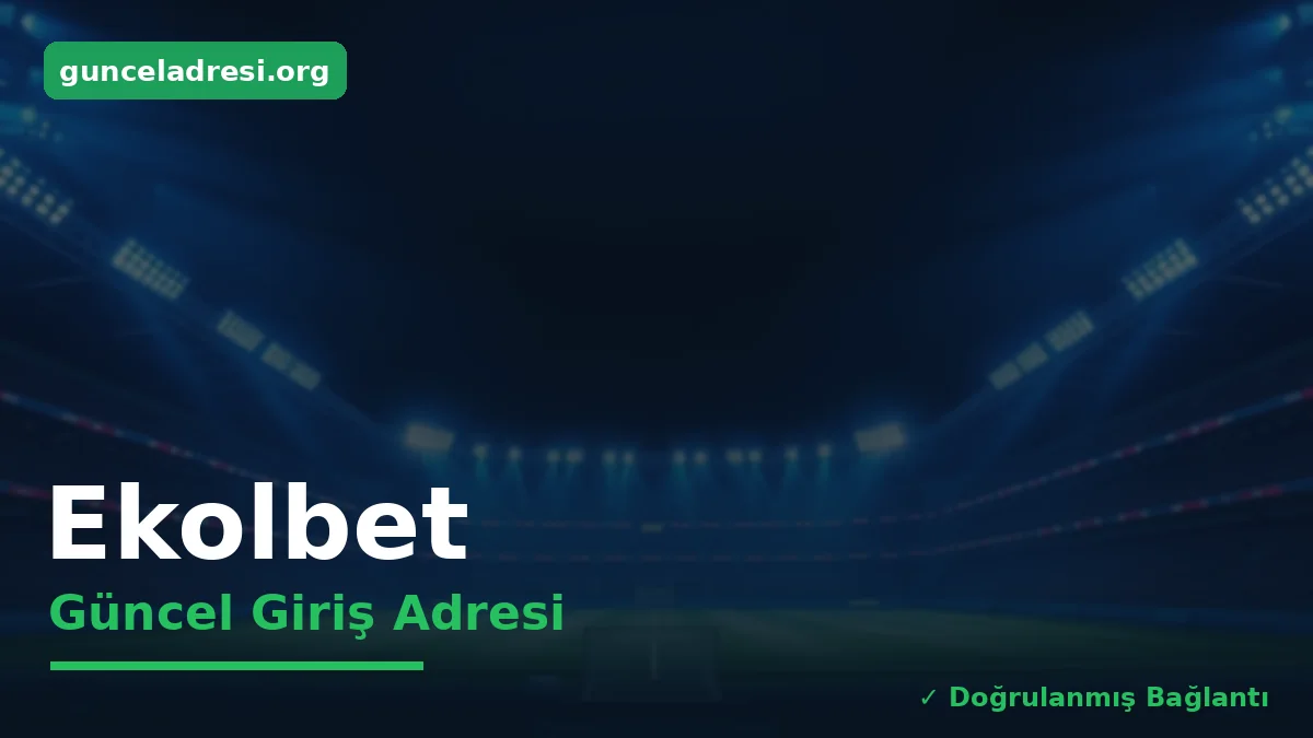 Ekolbet Güncel Giriş Adresi