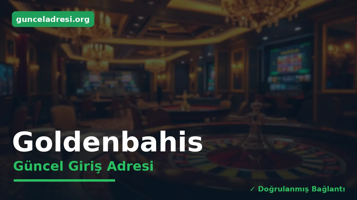 Goldenbahis Güncel Giriş Adresi