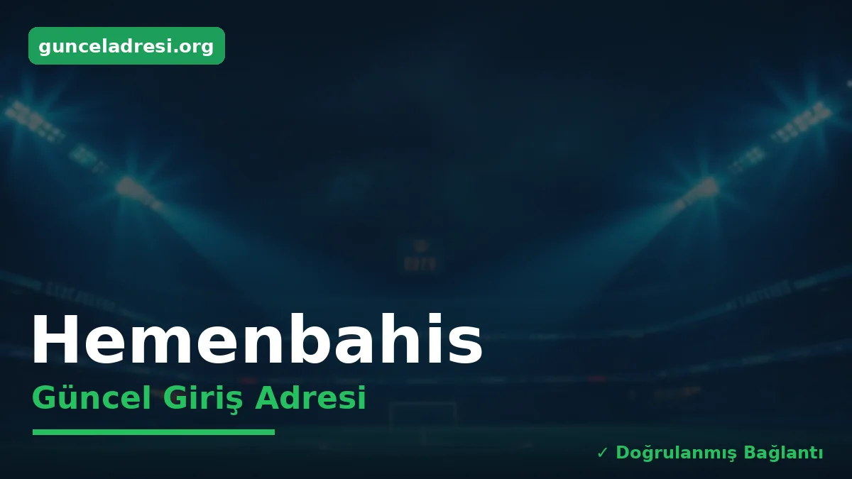Hemenbahis Güncel Giriş Adresi