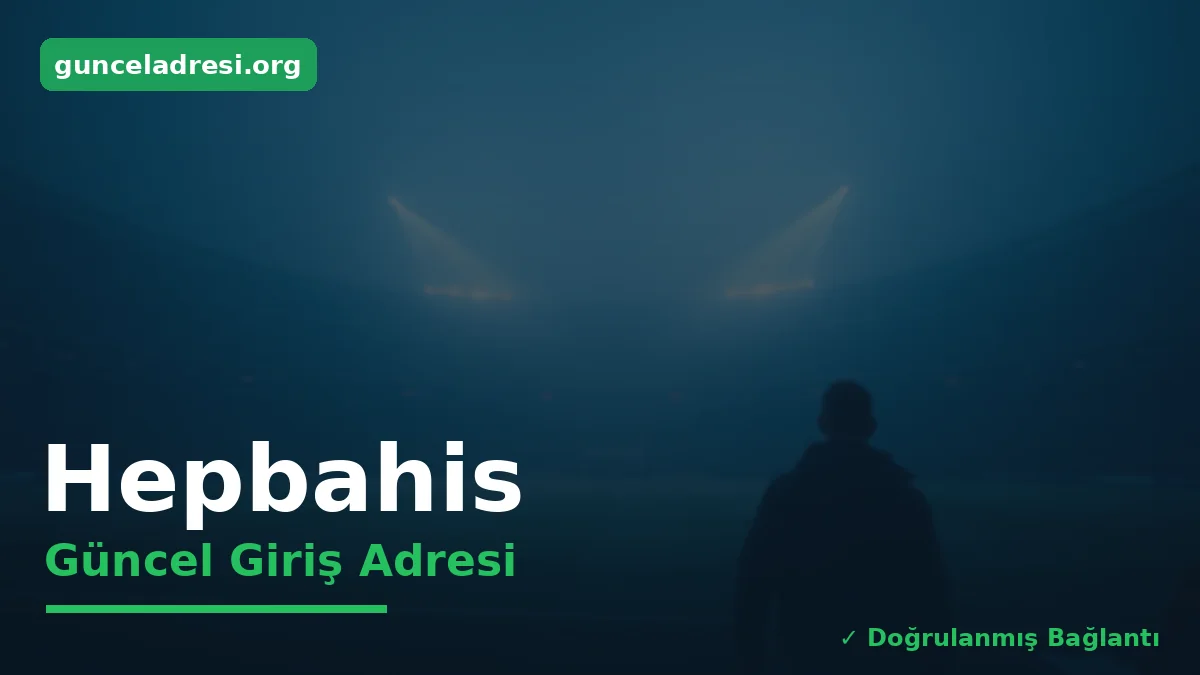 Hepbahis Güncel Giriş Adresi