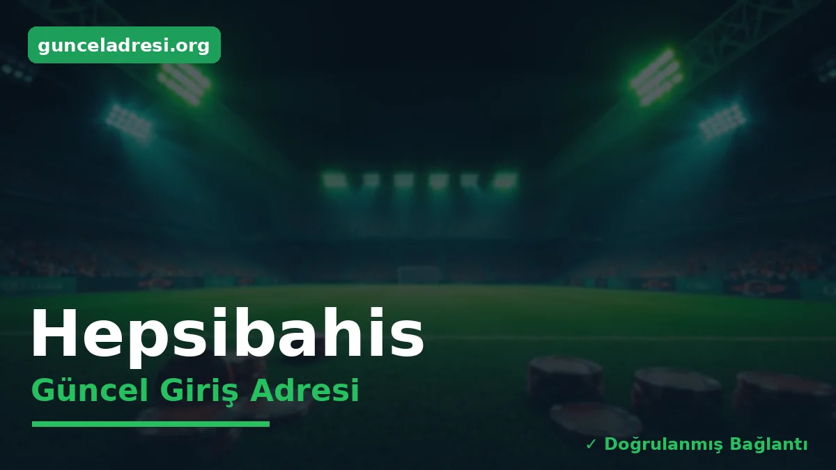 Hepsibahis Güncel Giriş Adresi