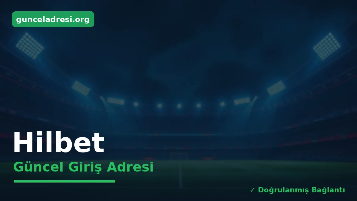 Hilbet Güncel Giriş Adresi