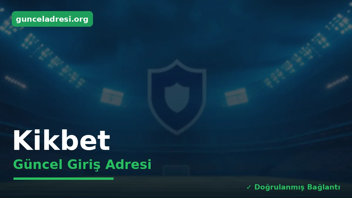 Kikbet Güncel Giriş Adresi