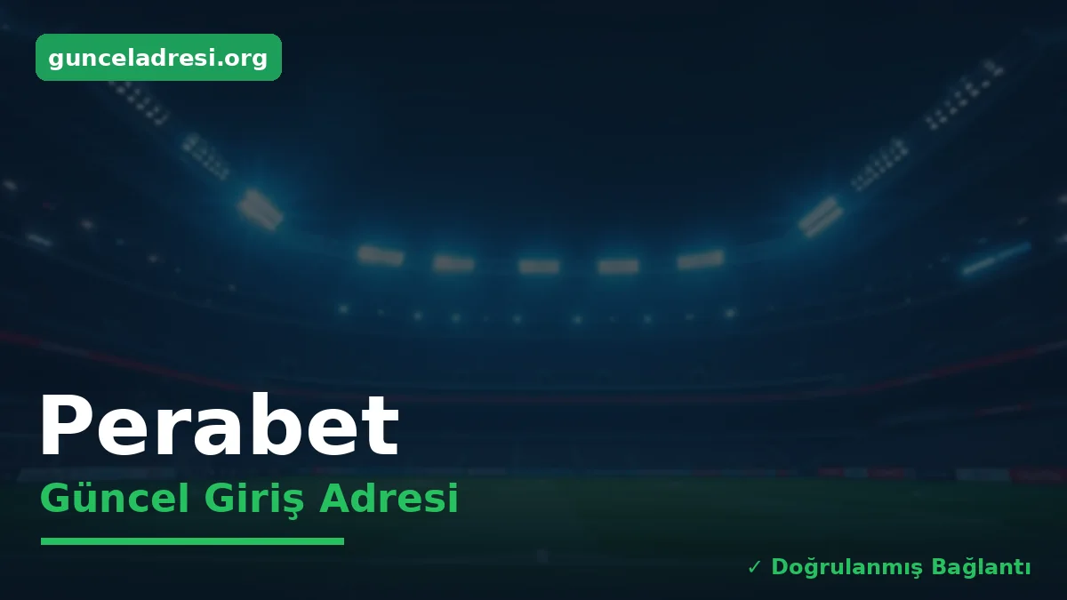 Perabet Güncel Giriş Adresi