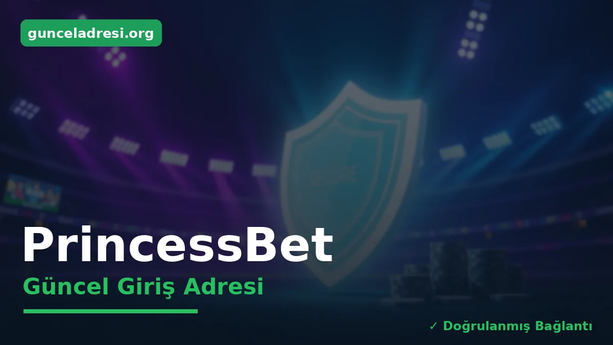 PrincessBet Güncel Giriş Adresi