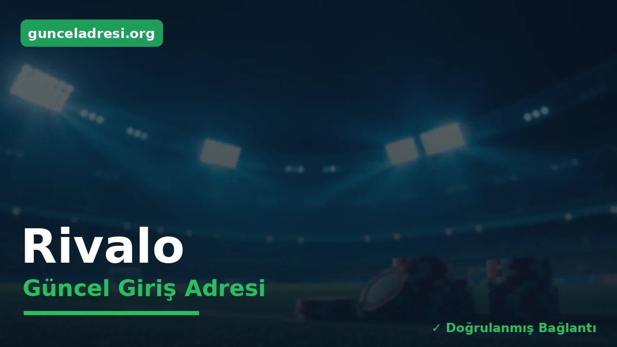 Rivalo Güncel Giriş Adresi