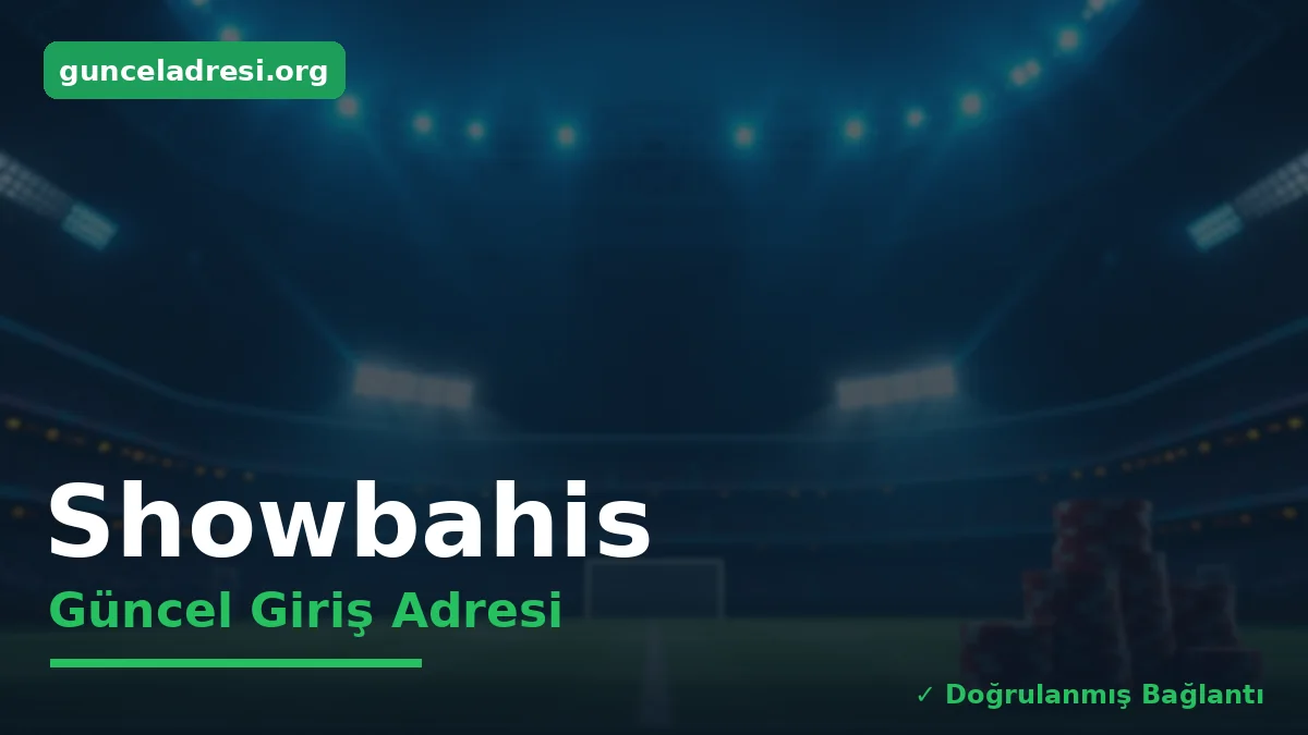Showbahis Güncel Giriş Adresi