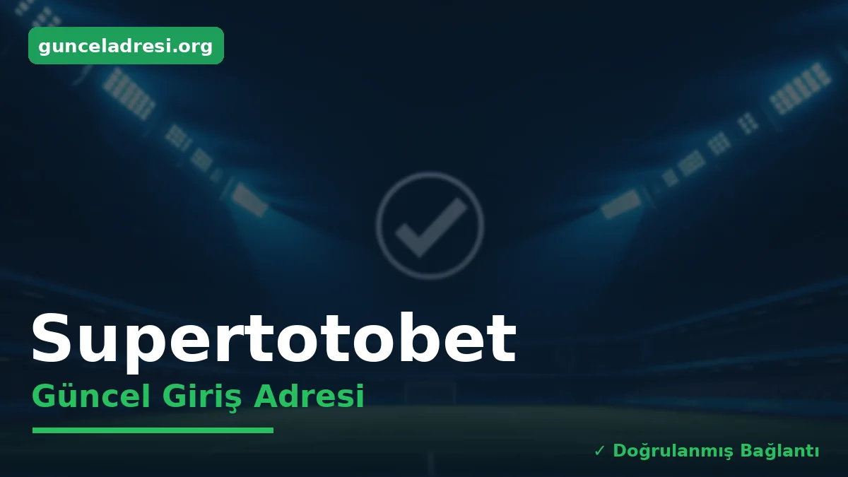 Supertotobet Güncel Giriş Adresi
