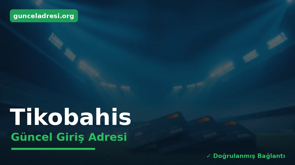 Tikobahis Güncel Giriş Adresi