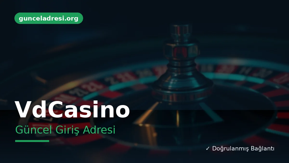 VdCasino Güncel Giriş Adresi