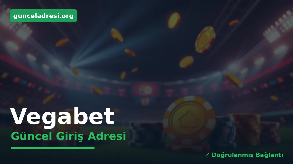 Vegabet Güncel Giriş Adresi