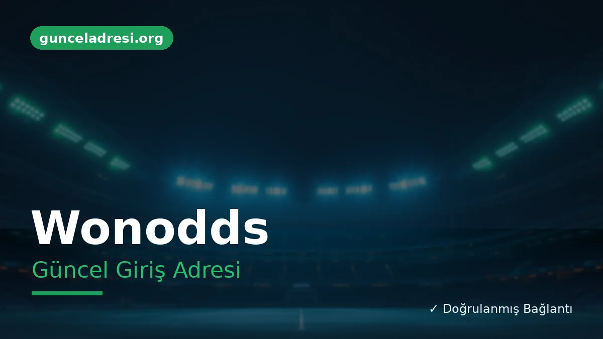 Wonodds Güncel Giriş Adresi